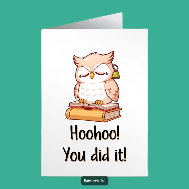 Free Printable Owl Congrats Card: Hilarious Downloadable Gift for Hard Workers!