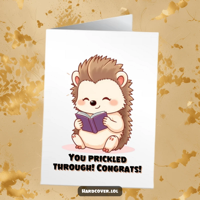 Funny Free Printable Congratulations Card: Content hedgehog enjoying light and reading a small storybook.