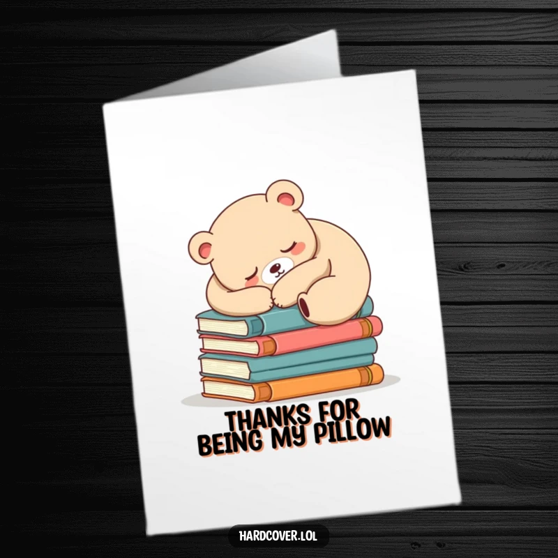 Funny free printable thank you card with a sleepy bear on books, conveying thanks with a cozy vibe.